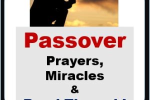 7 Days of PRAYERS (Passover breakbthrough & activation of Miracles) – (Mindset Media News!)